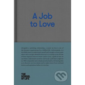 A Job to Love - The School of Life Press