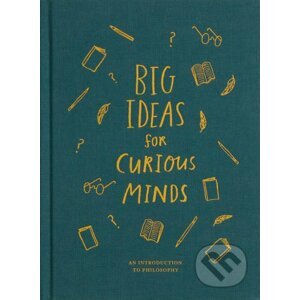 Big Ideas for Curious Minds - Anna Doherty (Ilustrátor)