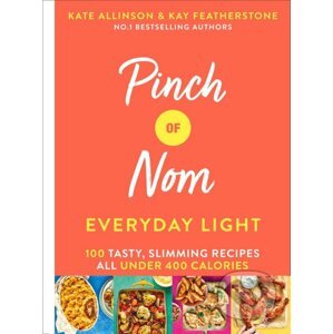 Pinch of Nom Everyday Light - Kay Featherstone, Kate Allinson