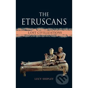 The Etruscans - Lucy Shipley