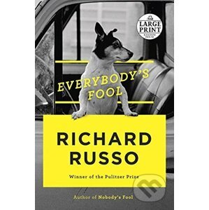 Everybody's Fool - Richard Russo