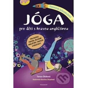 E-kniha Jóga pro děti s hravou angličtinou - Tereza Sitárová, Karolina Shipstead (ilustrátor)