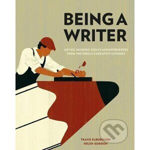 Being a Writer - Travis Elborough