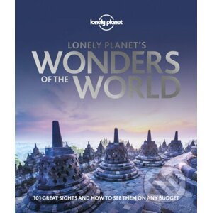 Lonely Planet's Wonders of the World - Lonely Planet