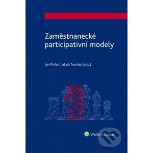 Zaměstnanecké participativní modely - Jan Pichrt, Jakub Tomšej