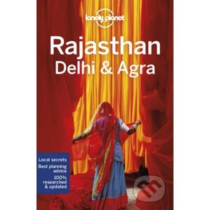 Lonely Planet Rajasthan, Delhi & Agra - Lonely Planet