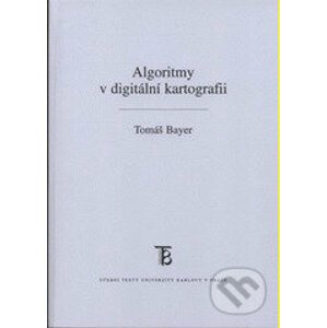 Algoritmy v digitální kartografii - Tomáš Bayer