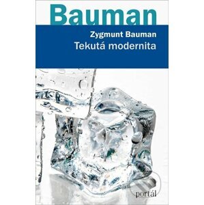 Tekutá modernita - Zygmunt Bauman