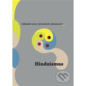 Základní texty východních náboženství: Hinduismus - Argo