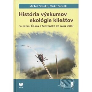 História výskumov ekológie kliešťov - Michal Stanko, Mirko Slovák