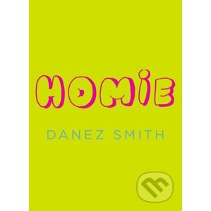 Homie - Danez Smith