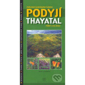 Průvodce Národním parkem Podyjí - Thayatal - Petr Lazárek