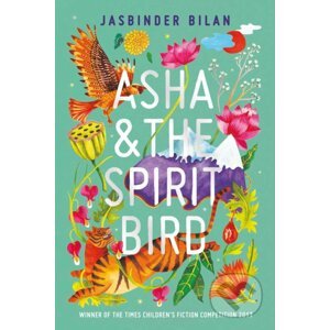 Asha & the Spirit Bird - Jasbinder Bilan