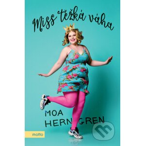 Miss Těžká váha - Moa Herngren