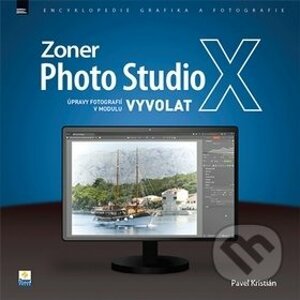 Zoner Photo Studio X: Úpravy fotografií v modulu Vyvolat - Pavel Kristián