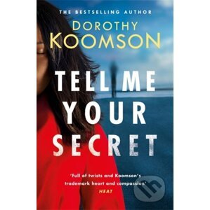 Tell Me Your Secret - Dorothy Koomson