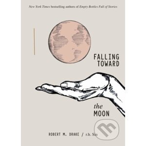 Falling Toward the Moon - Robert M. Drake, r.h. Sin