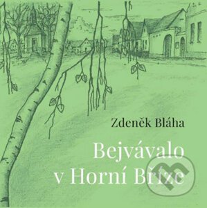 Bejvávalo v Horní Bříze - Zdeněk Bláha