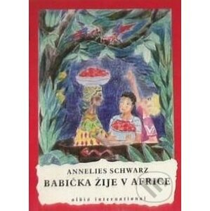Babička žije v Africe - Annelies Schwarz
