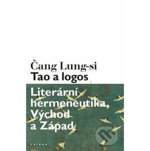 Tao a logos - Čang Lung-si