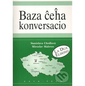 Baza ceha konversacio - Stanislava Chrdlová, Miroslav Malovec