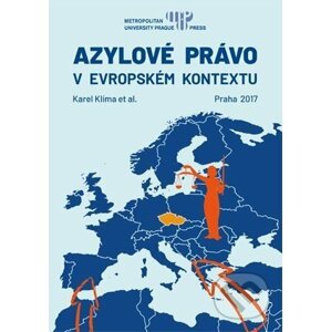 Azylové právo v evropském kontextu - Karel Klíma