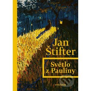 Světlo z Pauliny - Jan Štifter, Veronika Bílková (ilustrátor)