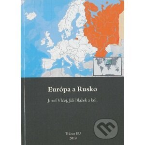 Európa a Rusko - Jozef Vlčej