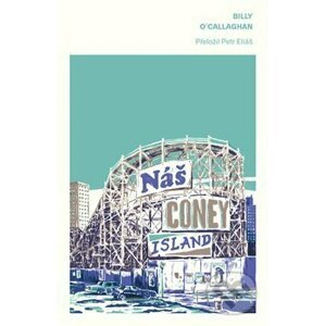 Náš Coney Island - Billy O'Callaghan