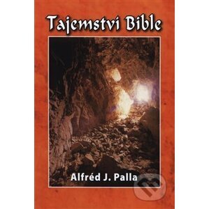 Tajemství bible - Alfred J. Palla