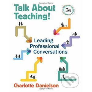 Talk About Teaching! - Charlotte F. Danielson