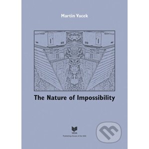 The Nature of Impossibility - Martin Vacek