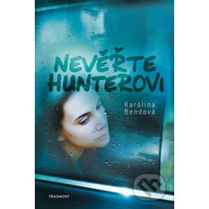 E-kniha Nevěřte Hunterovi - Karolína Bendová