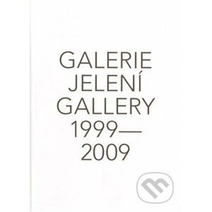 Galerie Jelení 1999 - 2009 + DVD - Galerie Jelení