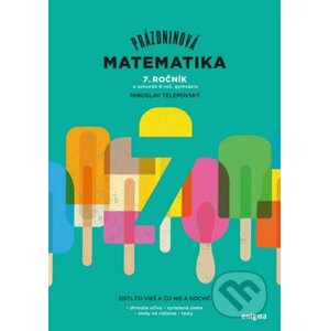 Prázdninová matematika - 7. ročník - Miroslav Telepovský
