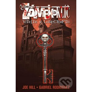 Zámek a klíč 1: Vítejte v Lovecraftu - Gabriel Rodriguez, Joe Hill