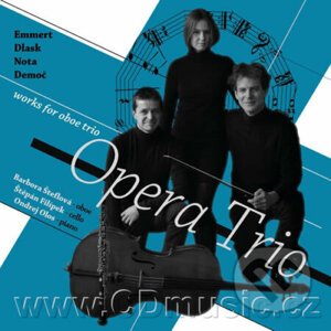 Emmert, Dlask, Nota, Demoč - Works for Oboe Trio - Opera Trio - Ondřej Olos, Štěpán Filípek, Barbora Šteflová
