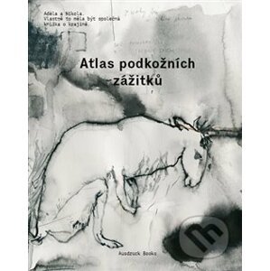 Atlas podkožních zážitků / K problematice viděného - Milena Bártlová, Nikola Čulík, Adéla Součková
