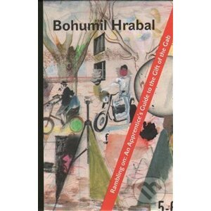 Rambling On: An Apprentice's Guide to the Gift of the Gab - Bohumil Hrabal