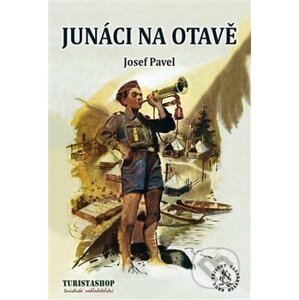 Junáci na Otavě - Josef Pavel