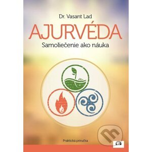 E-kniha Ajurvéda - Samoliečenie ako náuka - Dr. Vasant Lad