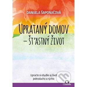 E-kniha Uprataný domov - štastný život - Danijela Šaponjićová