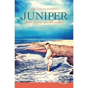 E-kniha Juniper - Kelley French, Thomas French