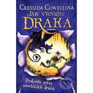 Hrdinův atlas smrtících draků - Cressida Cowell