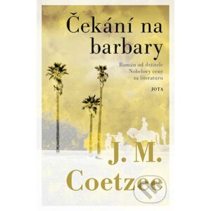 Čekání na barbary - J.M. Coetzee