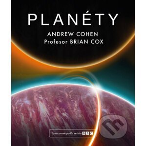 Planéty - Andrew Cohen, Brian Cox