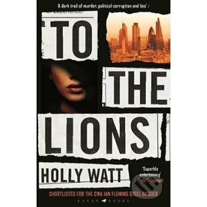 To The Lions - Holly Watt