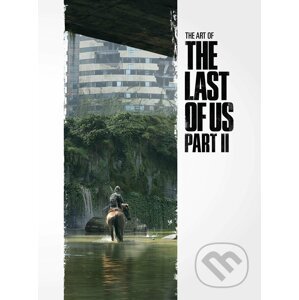 The Art of the Last of Us - Part II - Naughty Dog
