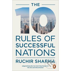 The 10 Rules of Successful Nation - Ruchir Sharma