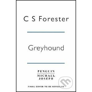 Greyhound - C.S. Forester
